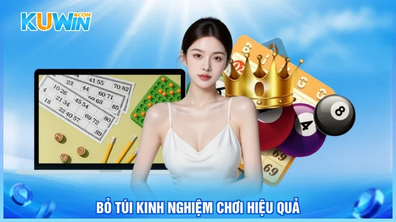 Bỏ túi kinh nghiệm chơi hiệu quả