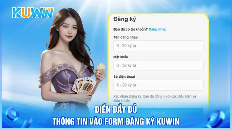 Kuwin Đăng ký Kuwin Điền đầy đủ thông tin vào form đăng ký Kuwin